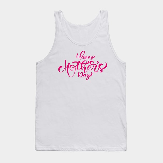 mothers day gift Tank Top by Mdath